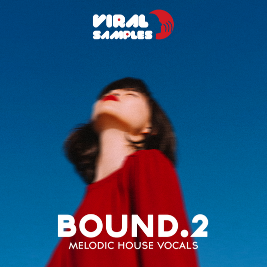 BOUND. 2 - Melodic House Vocals