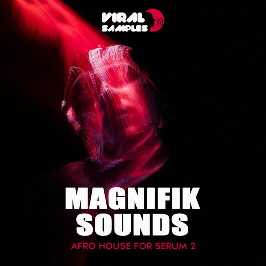 MAGNIFIK - Afro House for Serum 2